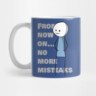 No More Misteaks Mug